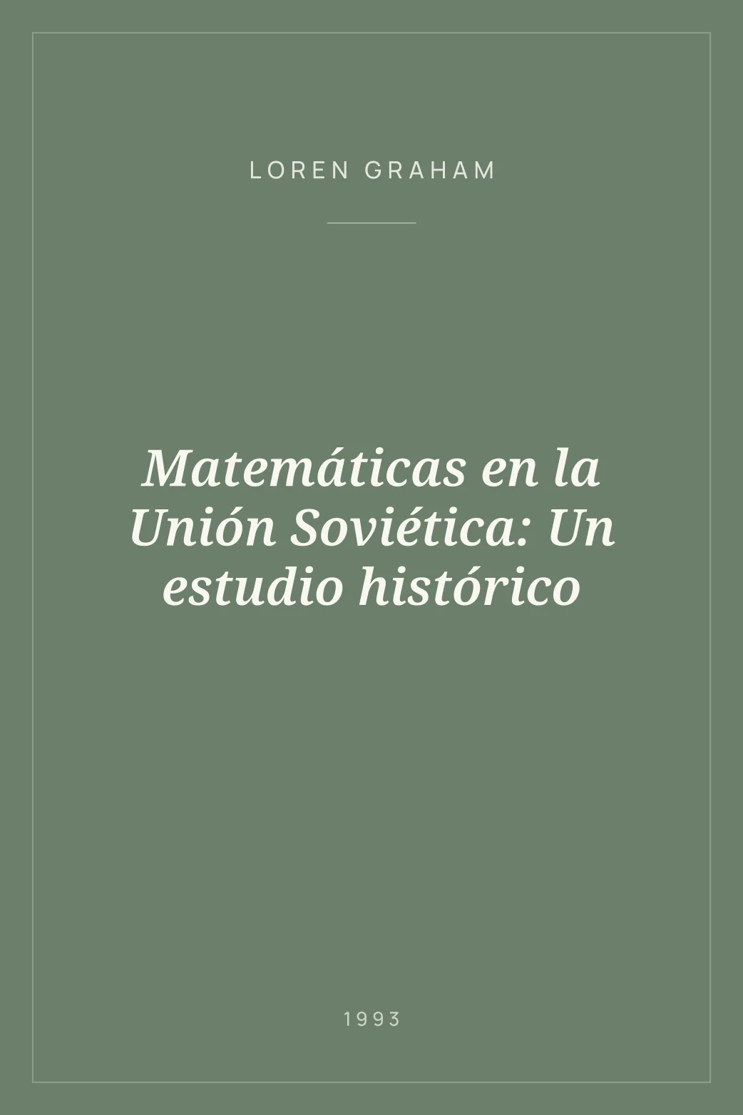 Portada de Matemáticas en la Unión Soviética: Un estudio histórico