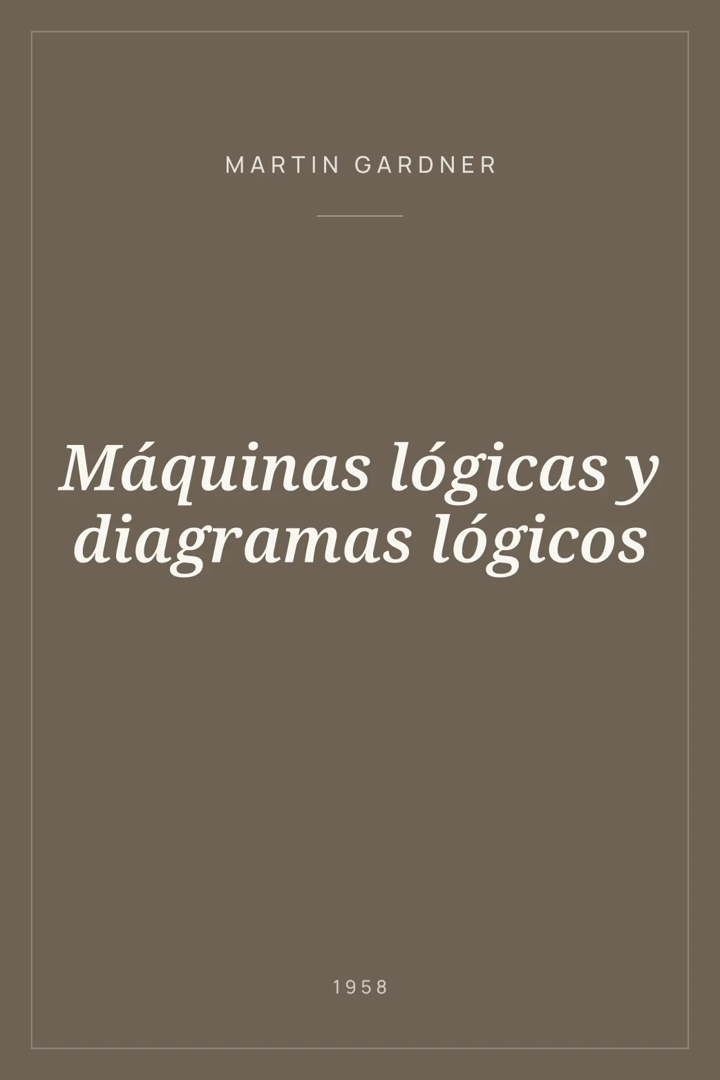 Portada de Máquinas lógicas y diagramas lógicos