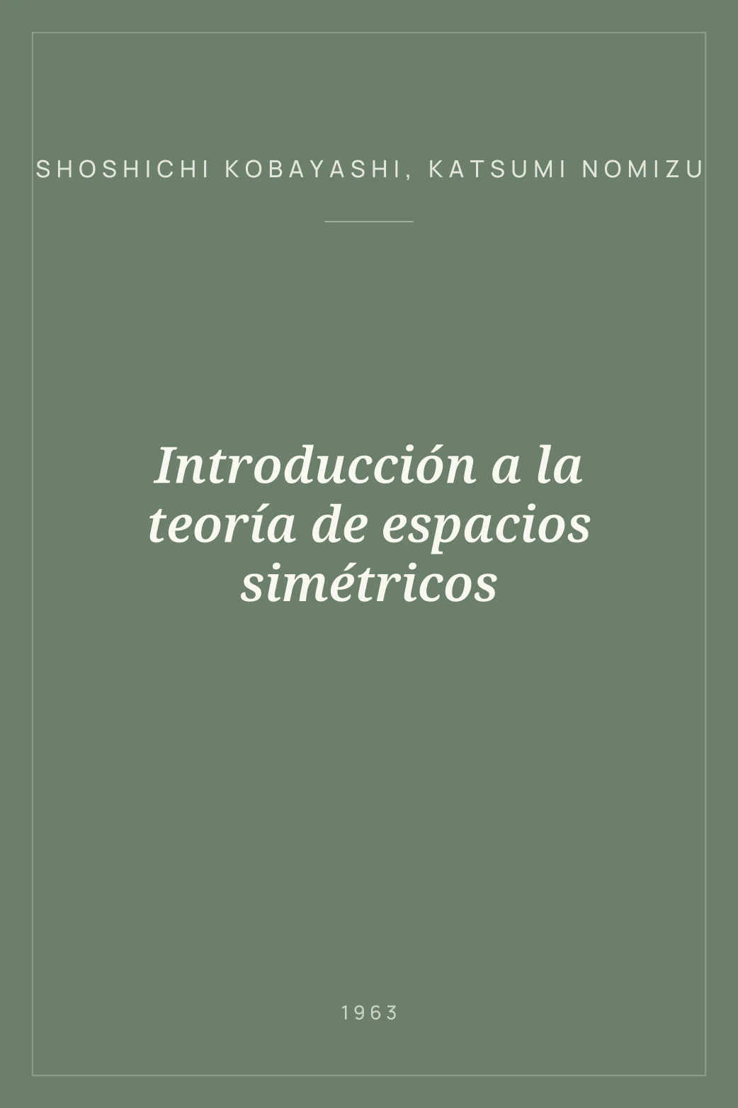 Portada de Introducción a la teoría de espacios simétricos