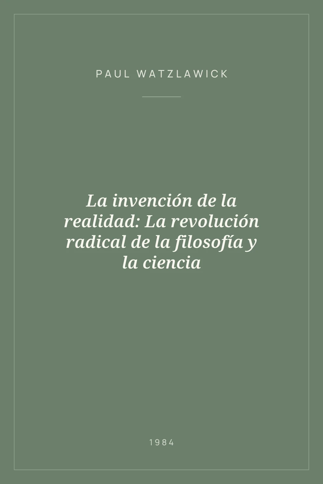 Portada de La invención de la realidad: La revolución radical de la filosofía y la ciencia