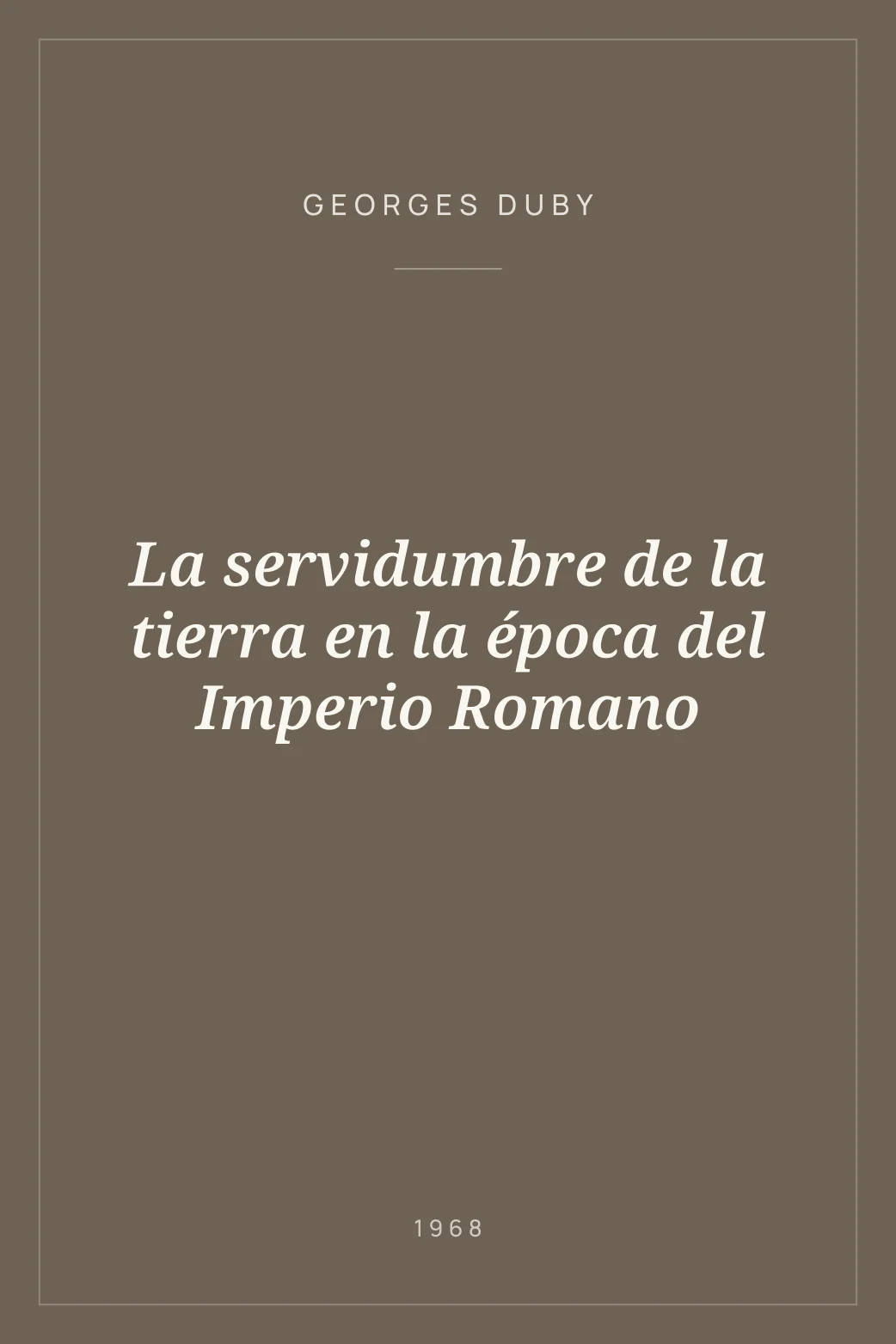 Portada de La servidumbre de la tierra en la época del Imperio Romano