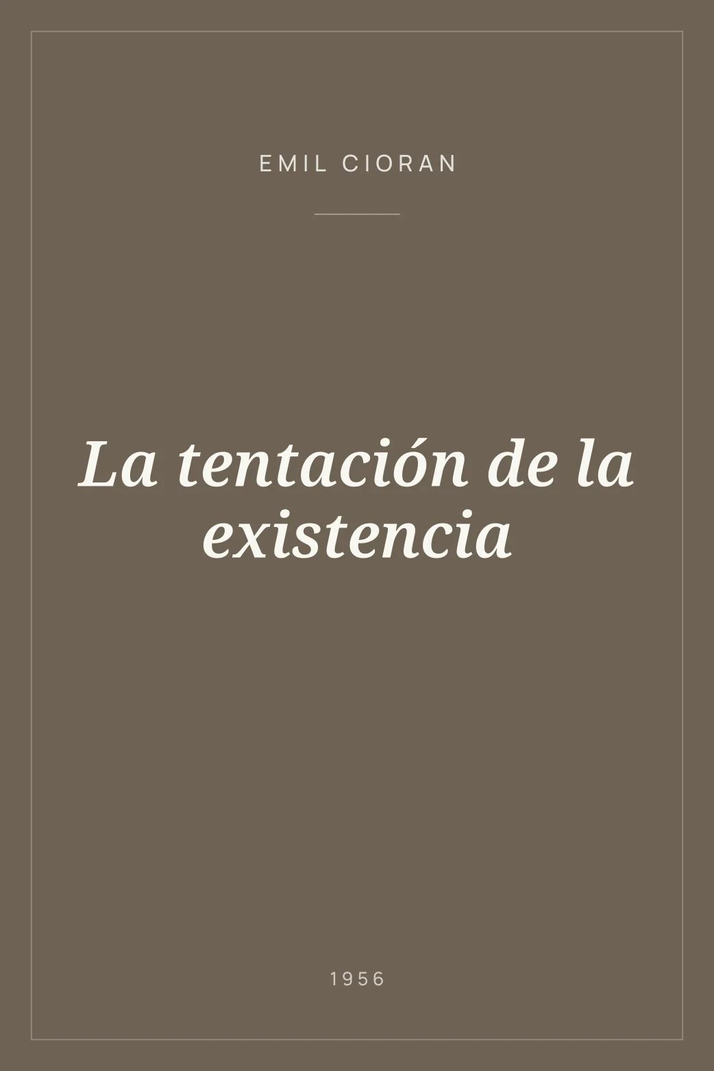 Portada de La tentación de la existencia