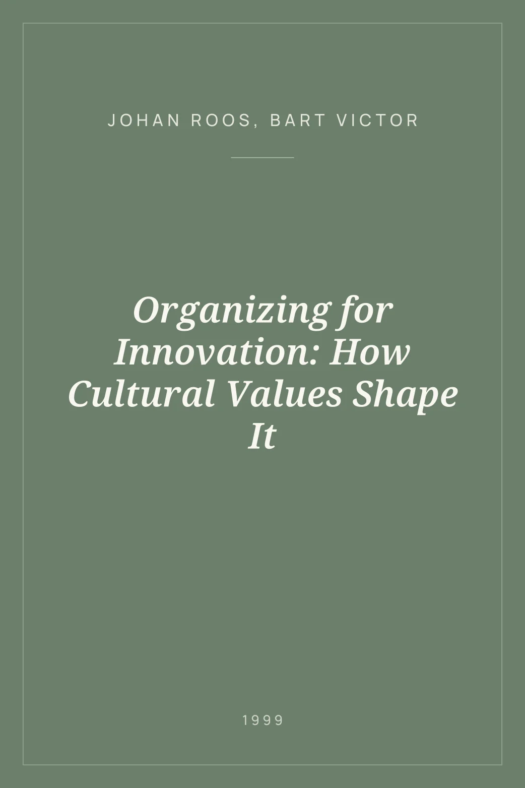 Portada de Organizing for Innovation: How Cultural Values Shape It
