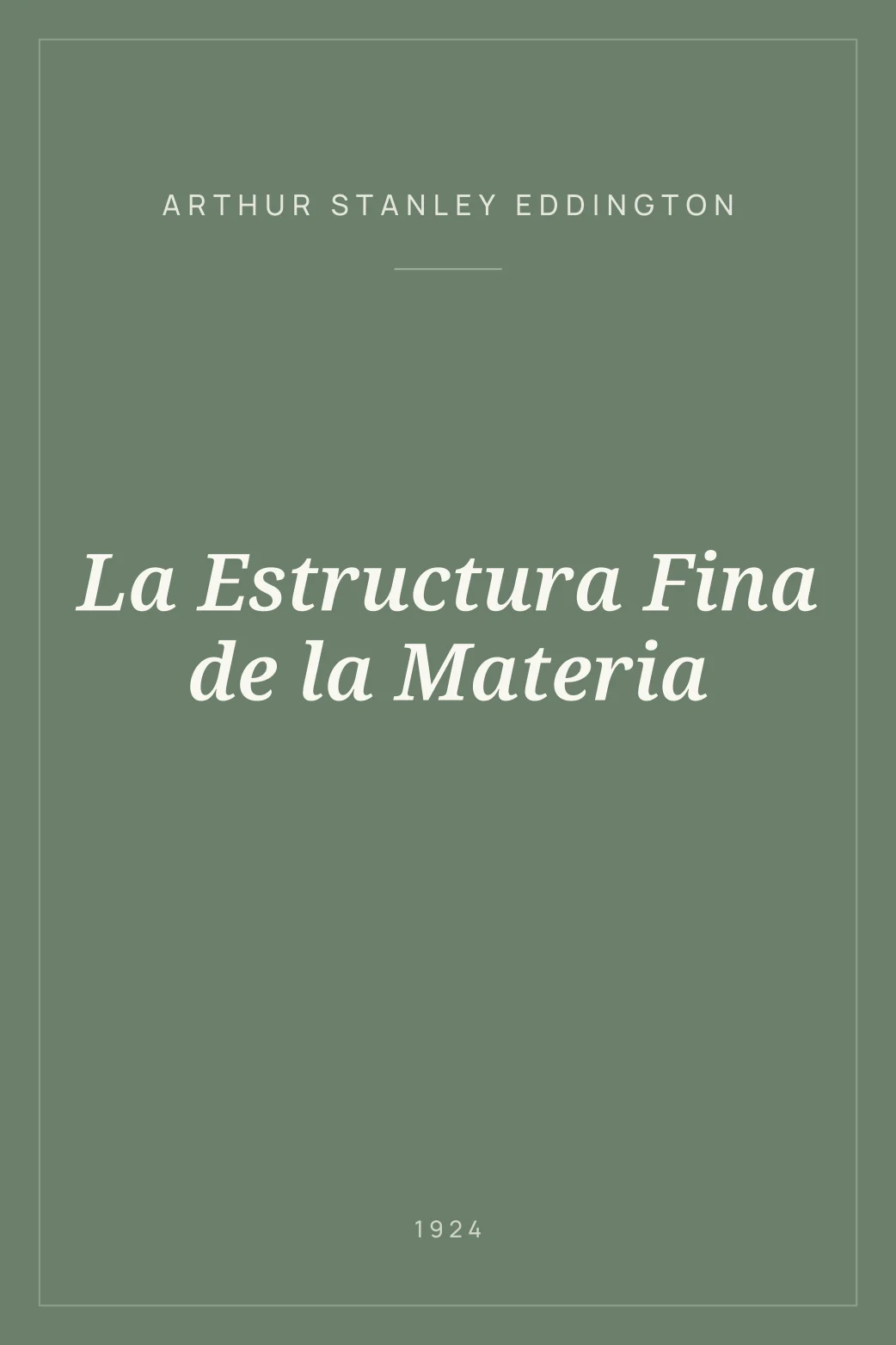 Portada de La Estructura Fina de la Materia