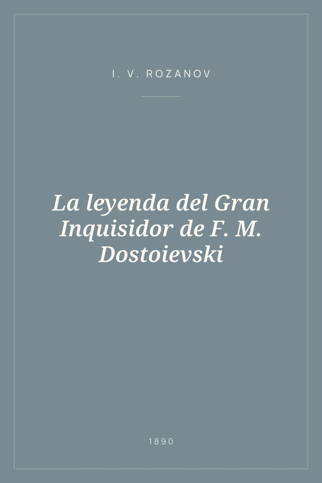 Portada de La leyenda del Gran Inquisidor de F. M. Dostoievski