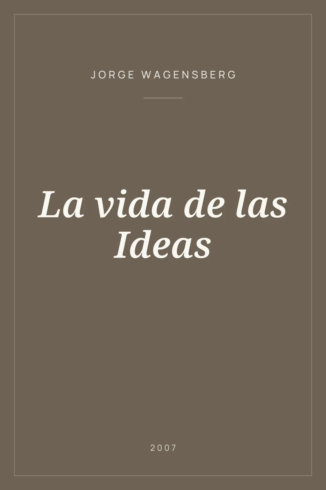 Portada de La vida de las Ideas