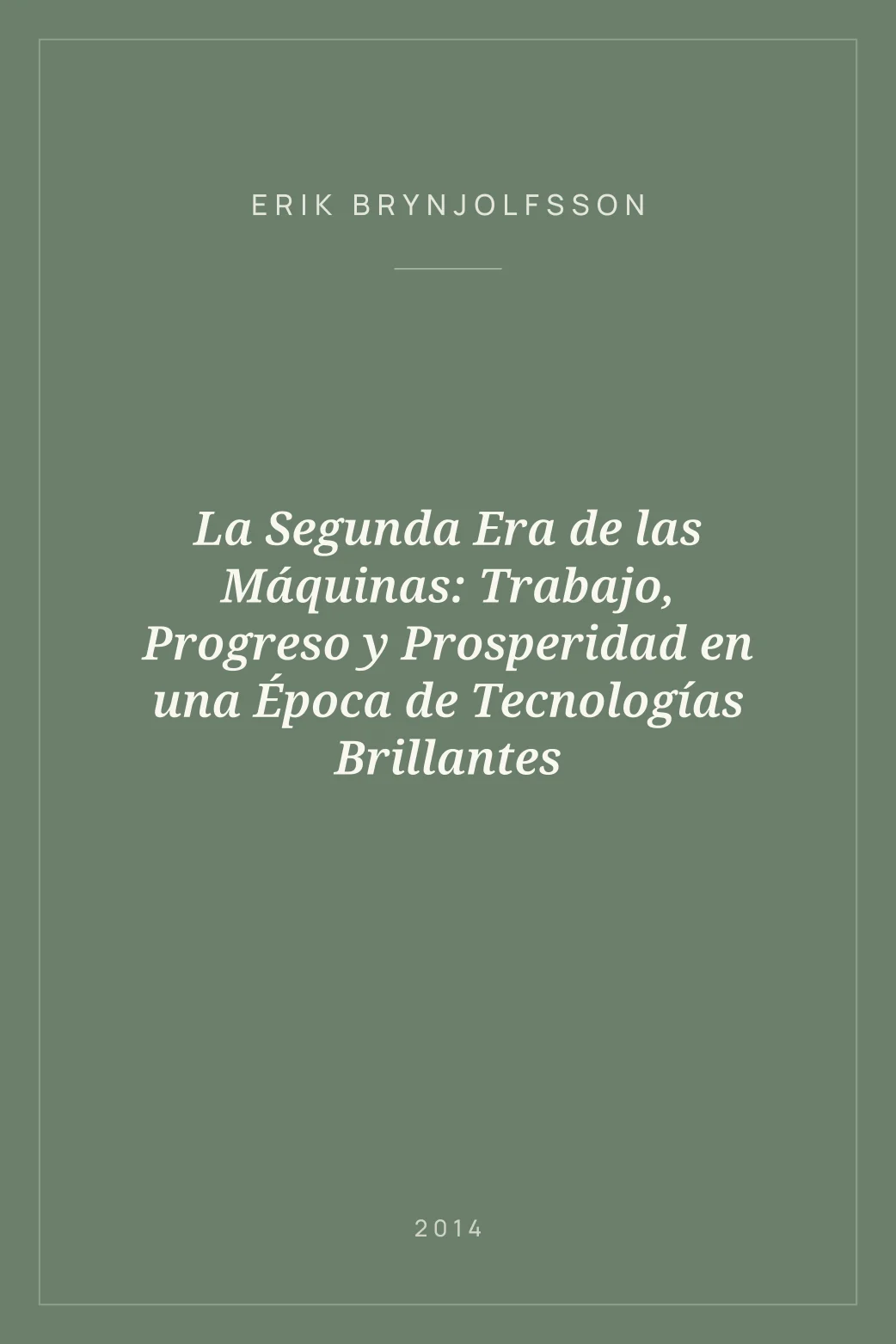 Portada de La Segunda Era de las Máquinas: Trabajo, Progreso y Prosperidad en una Época de Tecnologías Brillantes
