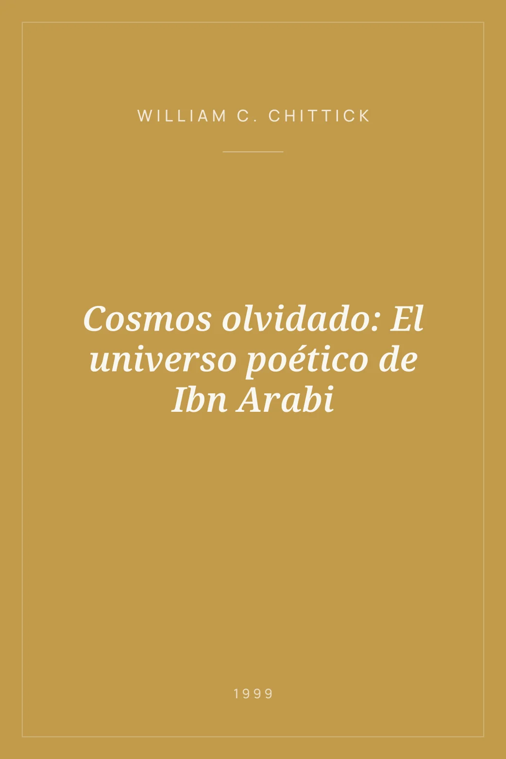 Portada de Cosmos olvidado: El universo poético de Ibn Arabi