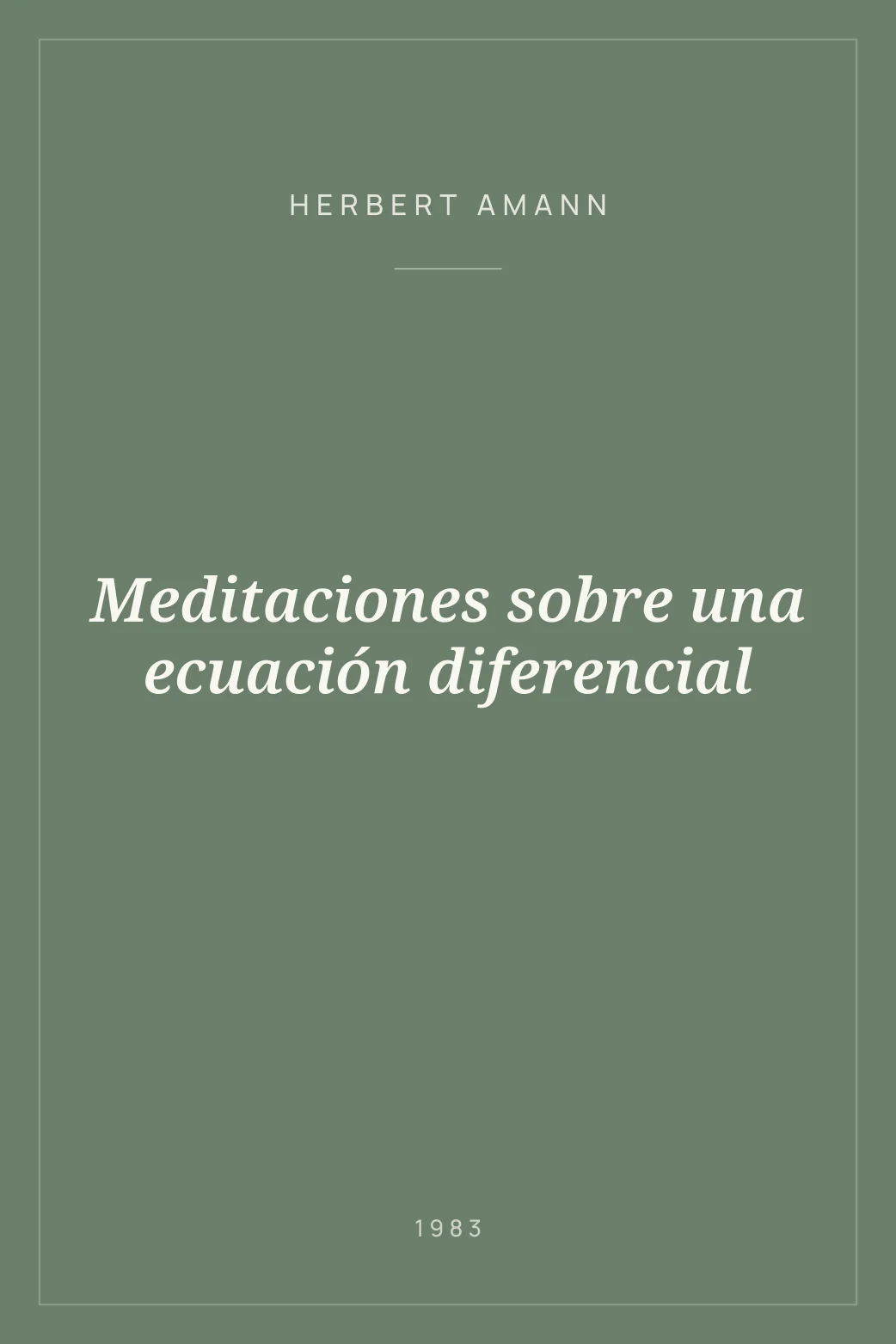 Portada de Meditaciones sobre una ecuación diferencial