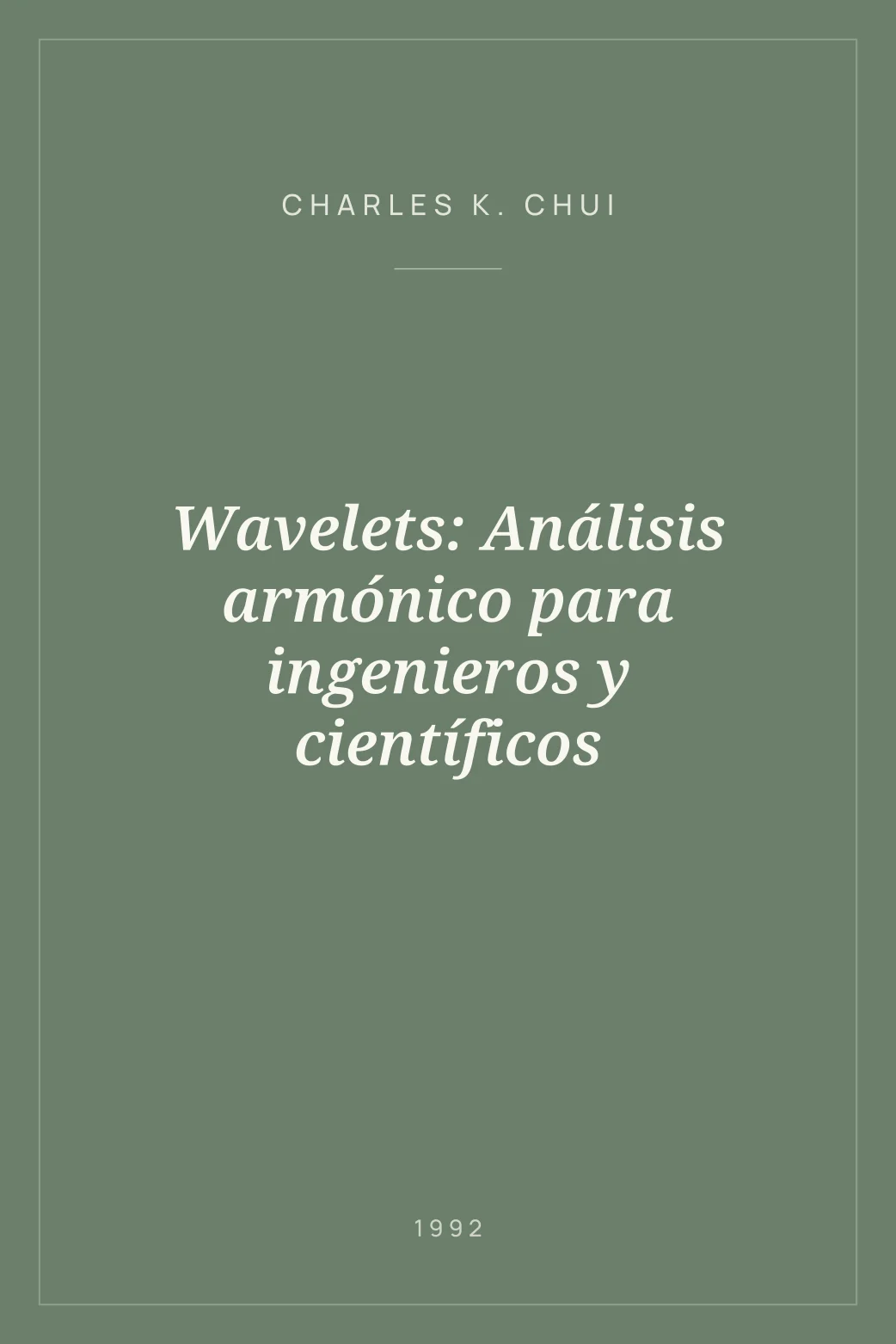 Portada de Wavelets: Análisis armónico para ingenieros y científicos