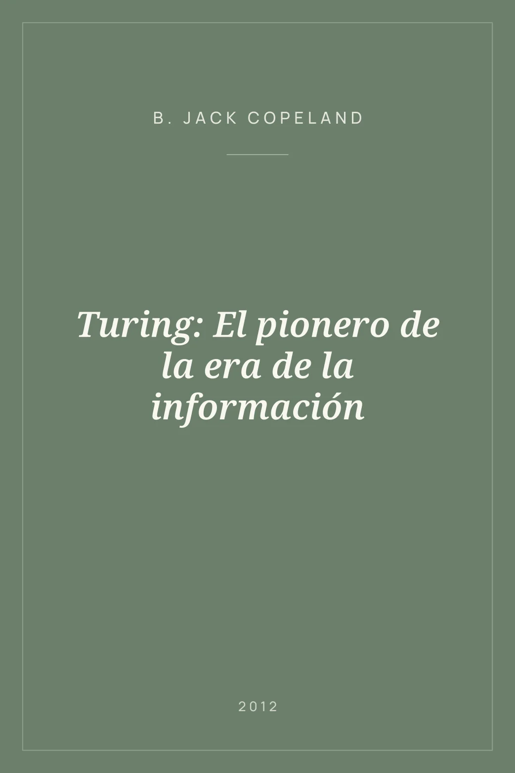 Portada de Turing: El pionero de la era de la información
