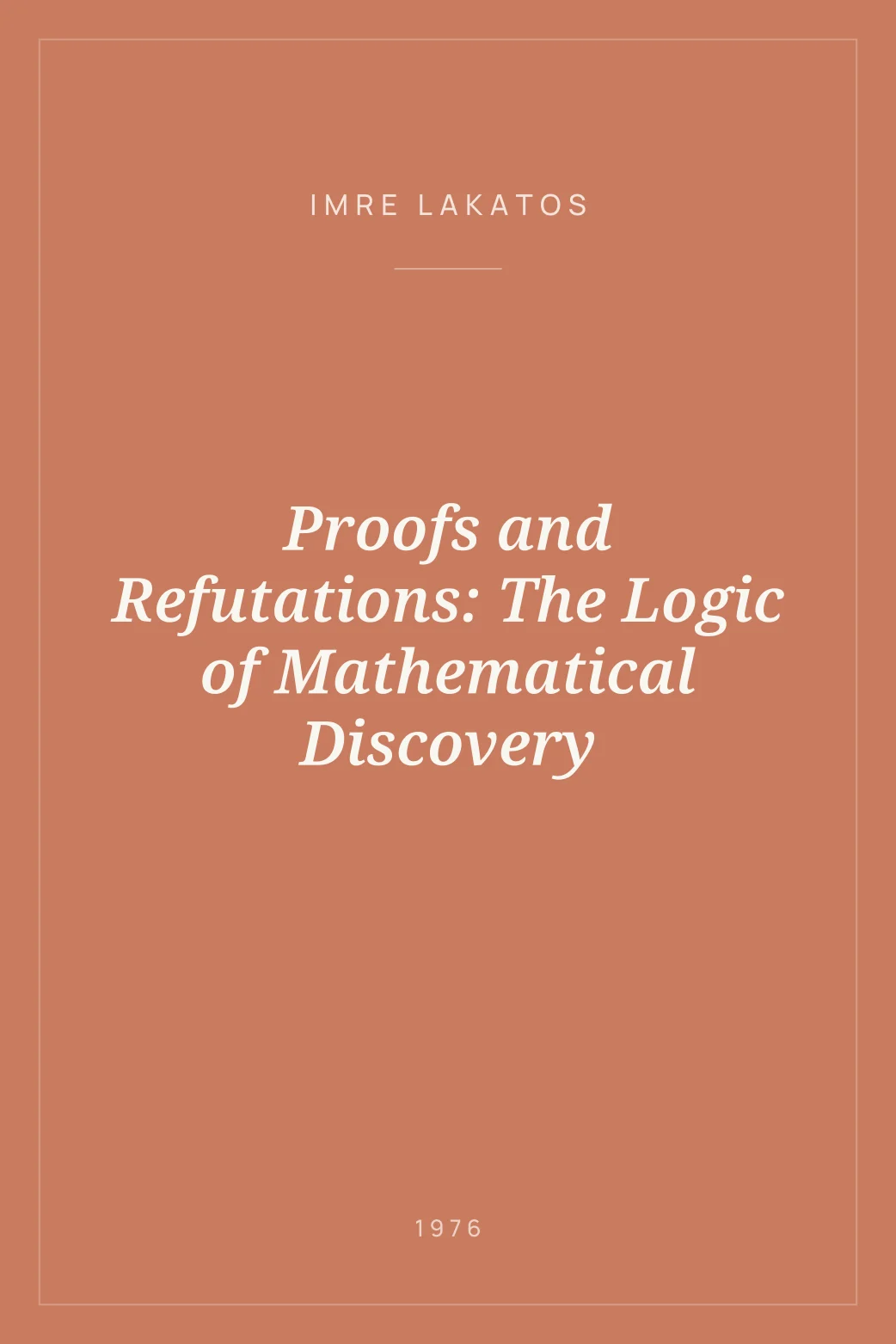 Portada de Proofs and Refutations: The Logic of Mathematical Discovery