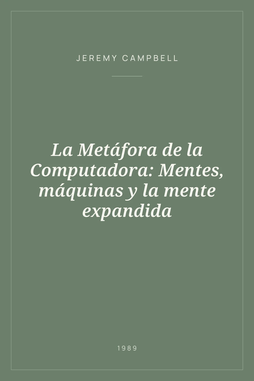 Portada de La Metáfora de la Computadora: Mentes, máquinas y la mente expandida