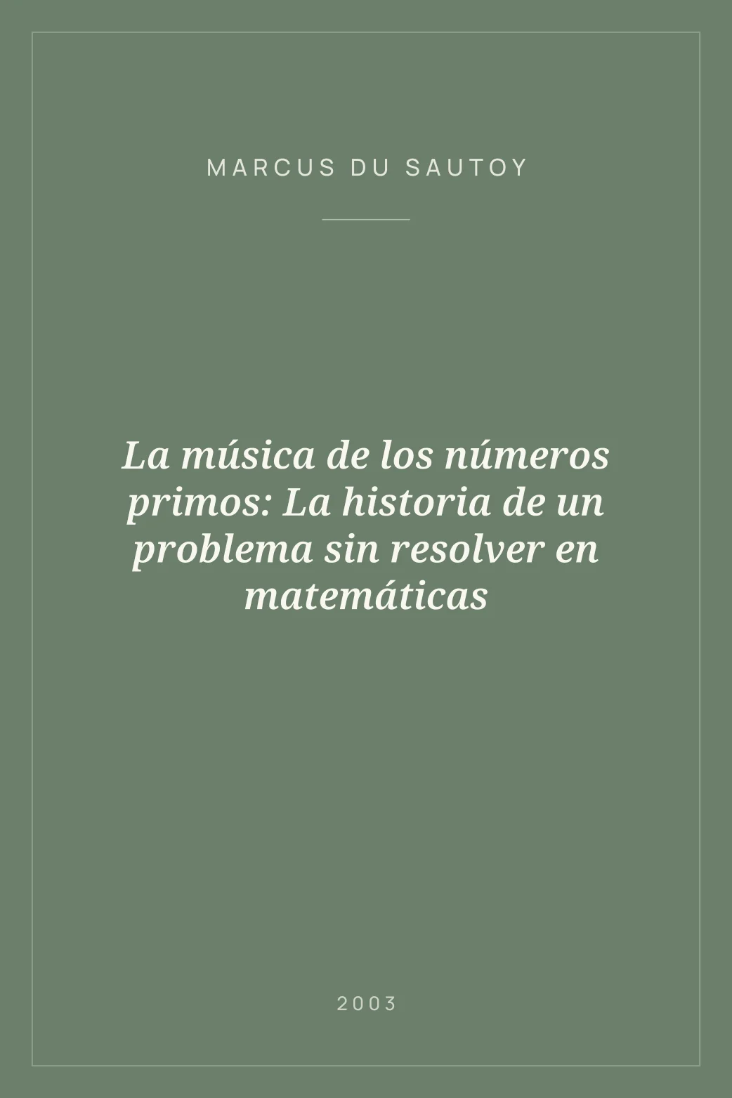Portada de La música de los números primos: La historia de un problema sin resolver en matemáticas