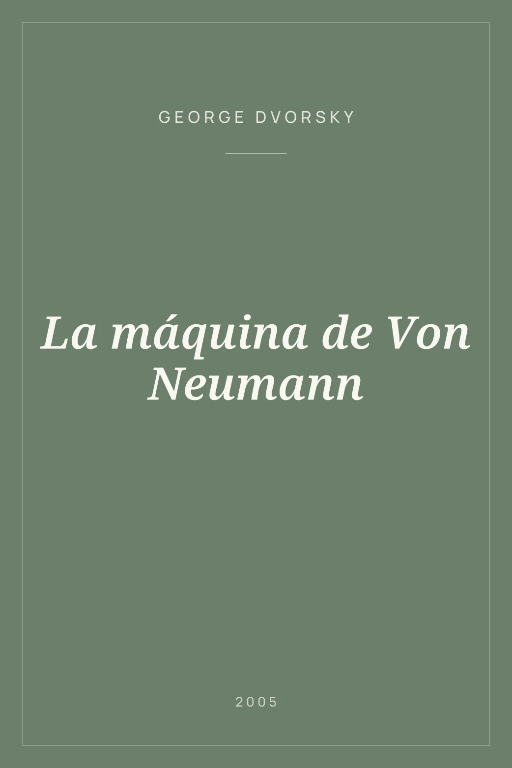 Portada de La máquina de Von Neumann