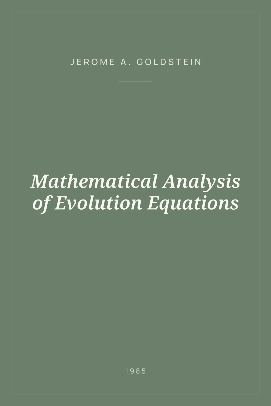 Portada de Mathematical Analysis of Evolution Equations