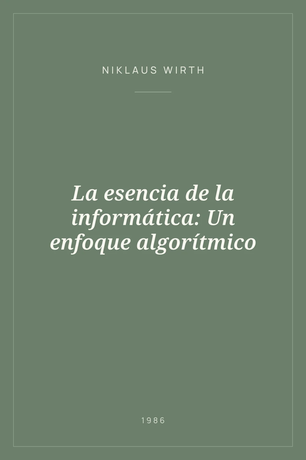 Portada de La esencia de la informática: Un enfoque algorítmico