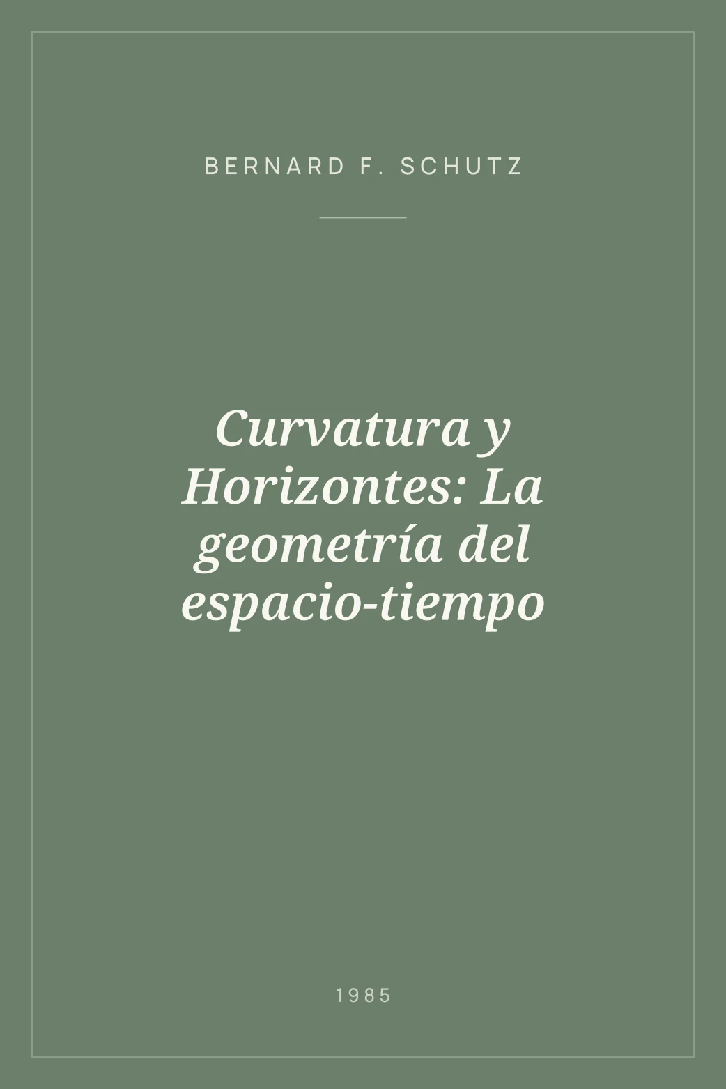 Portada de Curvatura y Horizontes: La geometría del espacio-tiempo