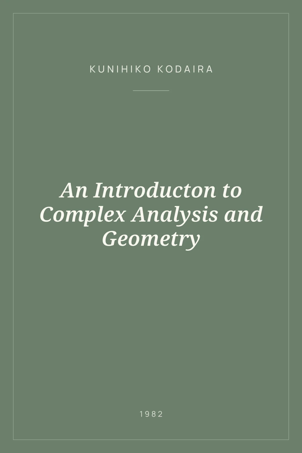 Portada de An Introducton to Complex Analysis and Geometry