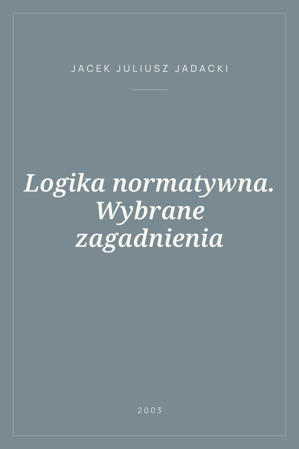 Portada de Logika normatywna. Wybrane zagadnienia