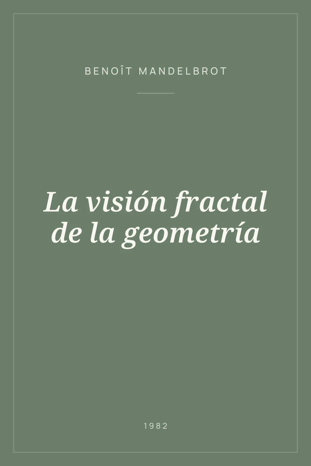 Portada de La visión fractal de la geometría