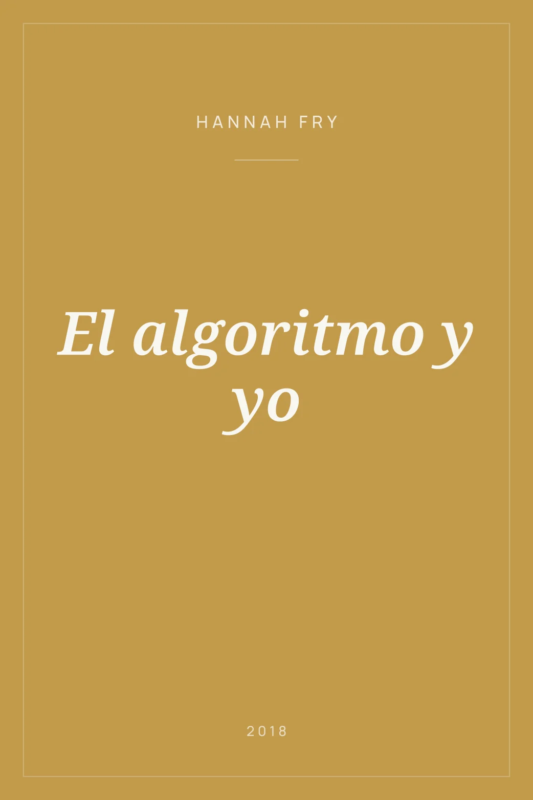 Portada de El algoritmo y yo