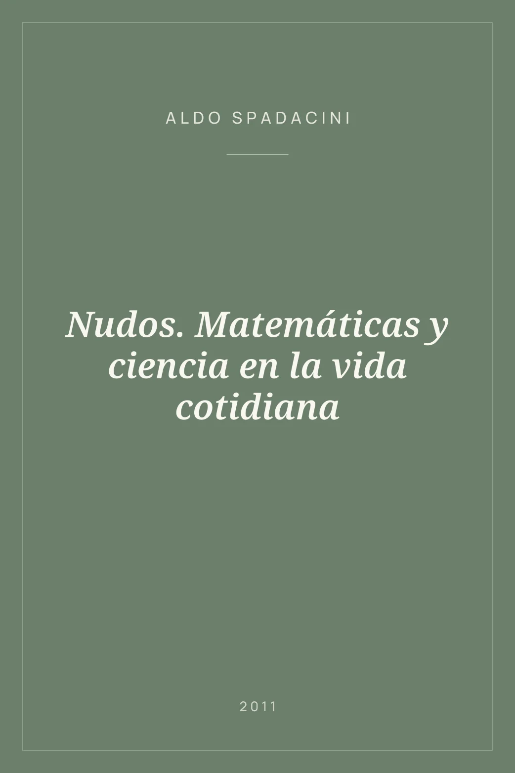 Portada de Nudos. Matemáticas y ciencia en la vida cotidiana