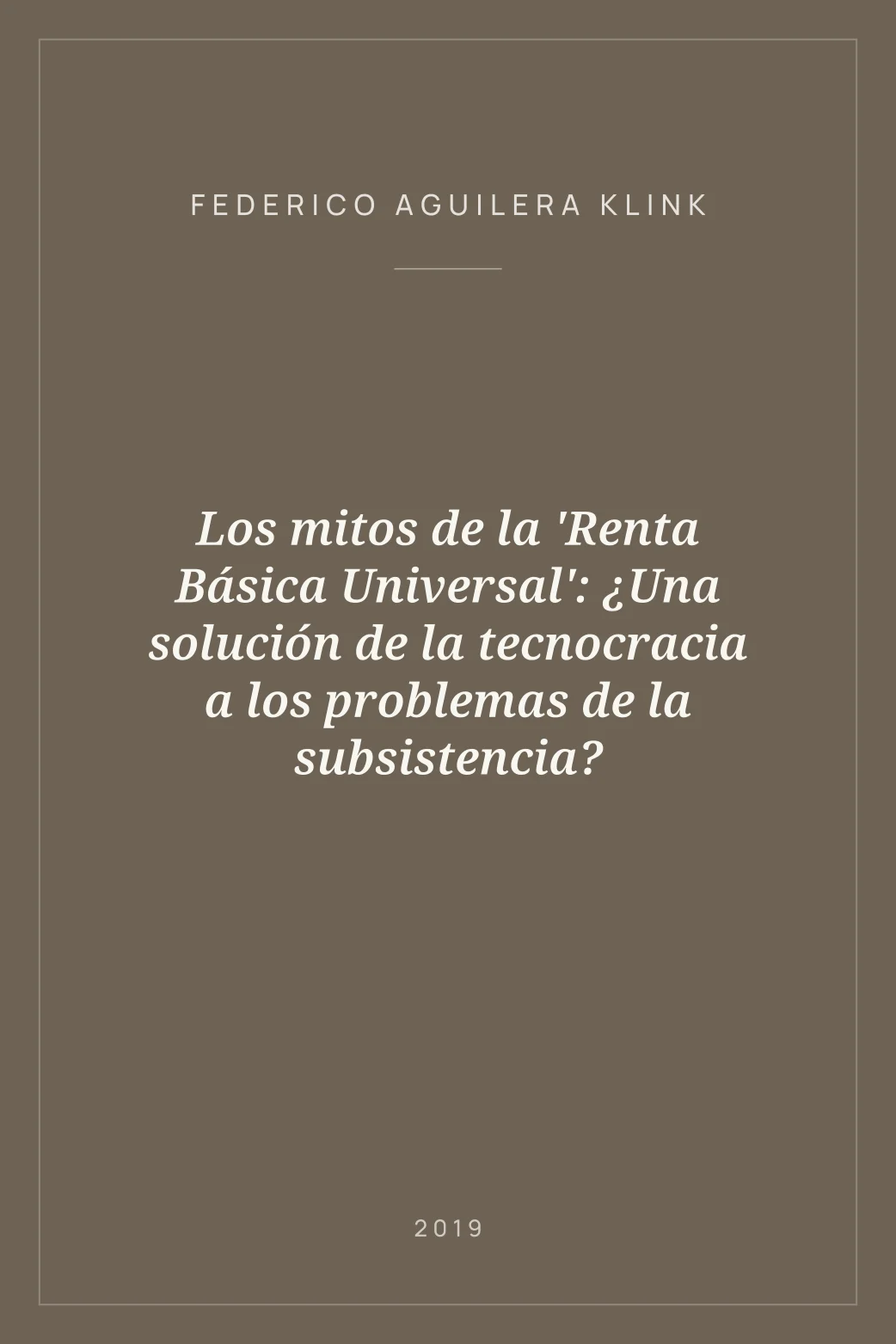 Portada de Los mitos de la 'Renta Básica Universal': ¿Una solución de la tecnocracia a los problemas de la subsistencia?
