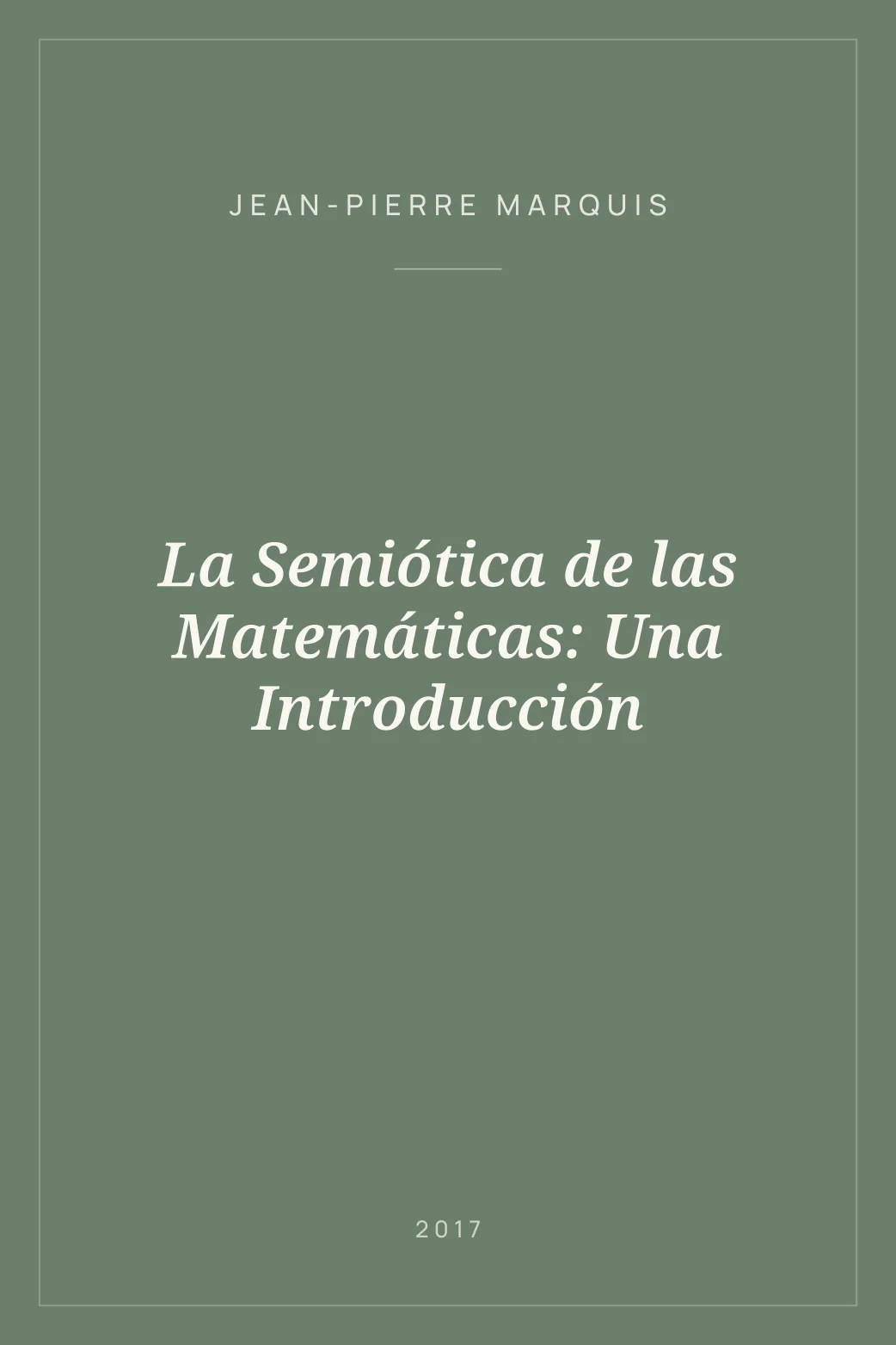 Portada de La Semiótica de las Matemáticas: Una Introducción