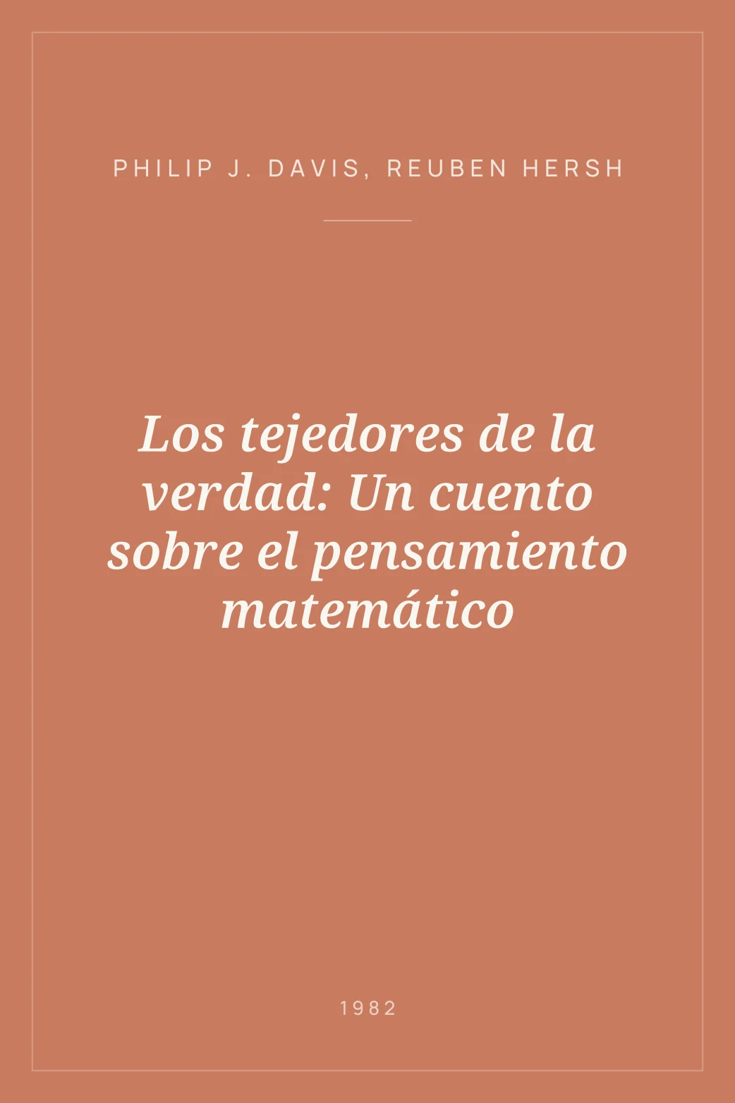 Portada de Los tejedores de la verdad: Un cuento sobre el pensamiento matemático