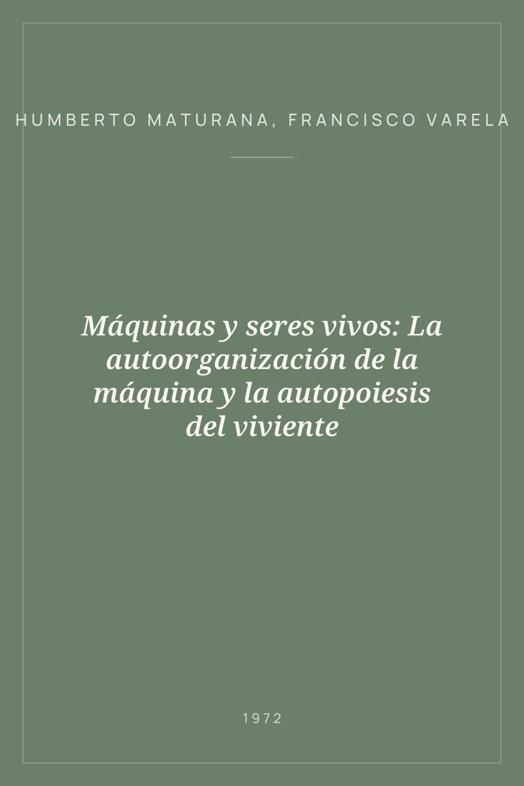 Portada de Máquinas y seres vivos: La autoorganización de la máquina y la autopoiesis del viviente