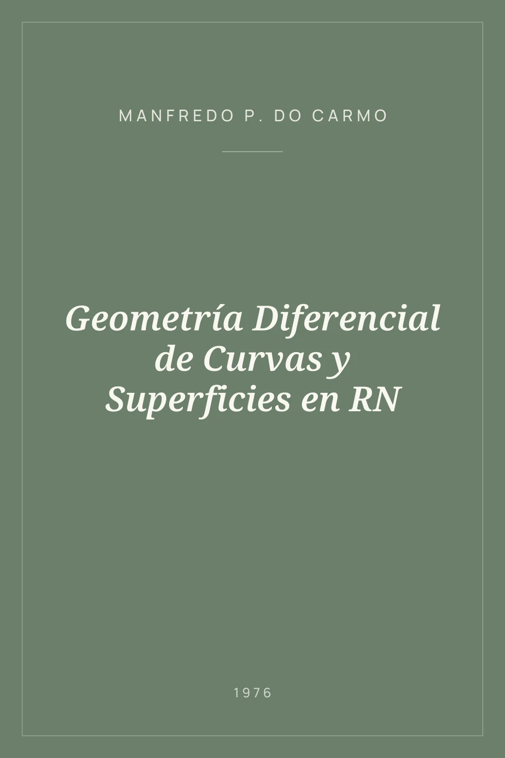 Portada de Geometría Diferencial de Curvas y Superficies en RN