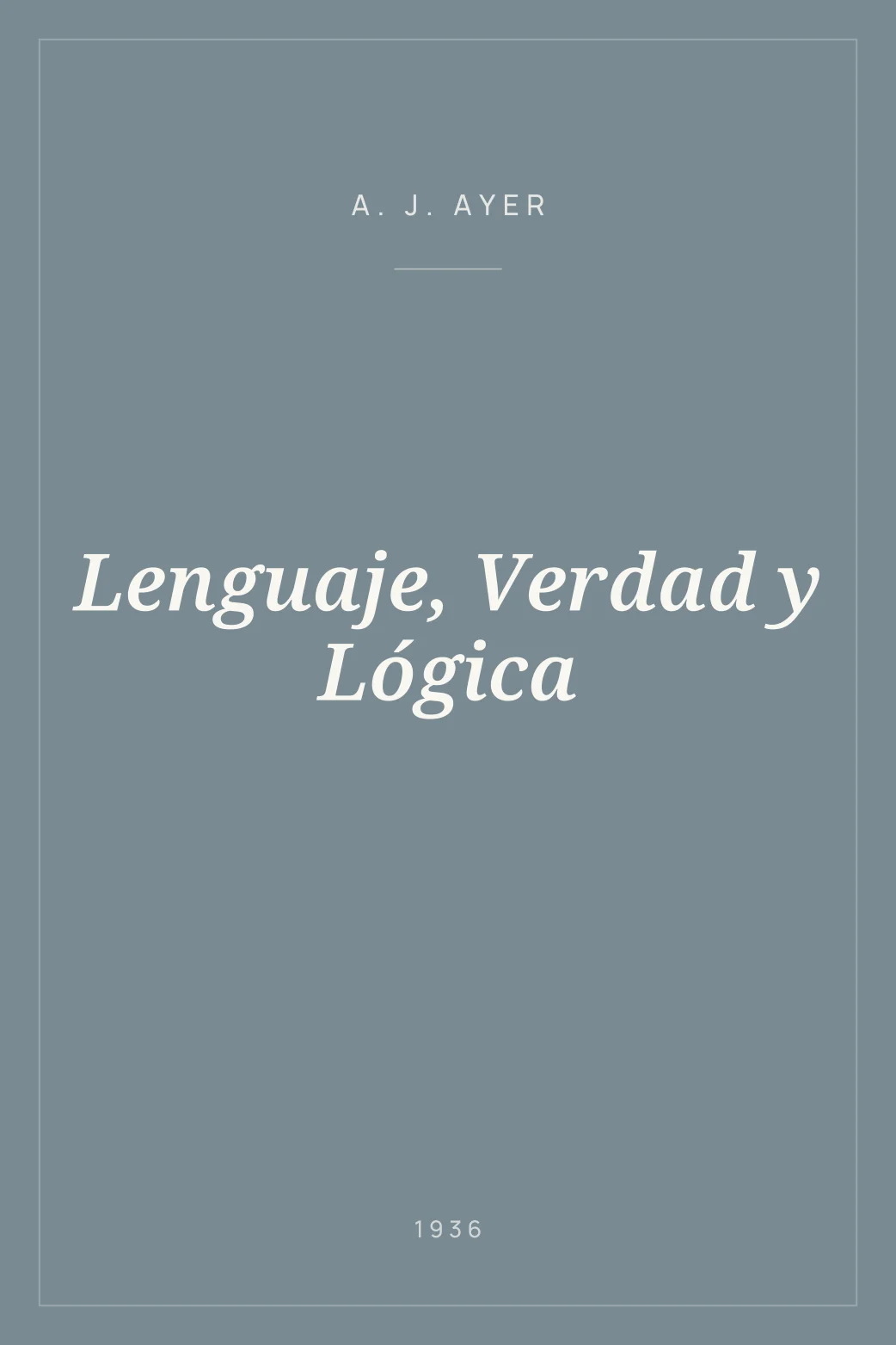 Portada de Lenguaje, Verdad y Lógica