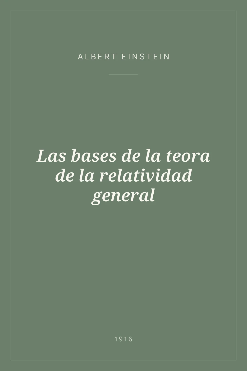Portada de Las bases de la teora de la relatividad general