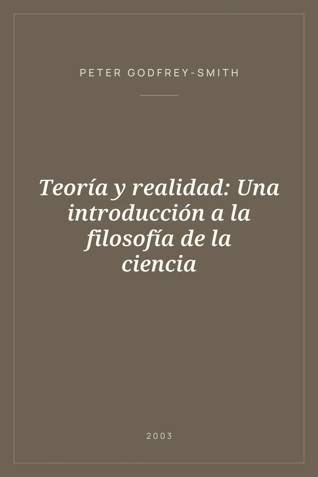 Portada de Teoría y realidad: Una introducción a la filosofía de la ciencia