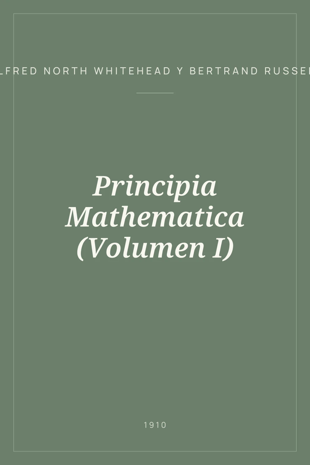 Portada de Principia Mathematica (Volumen I)