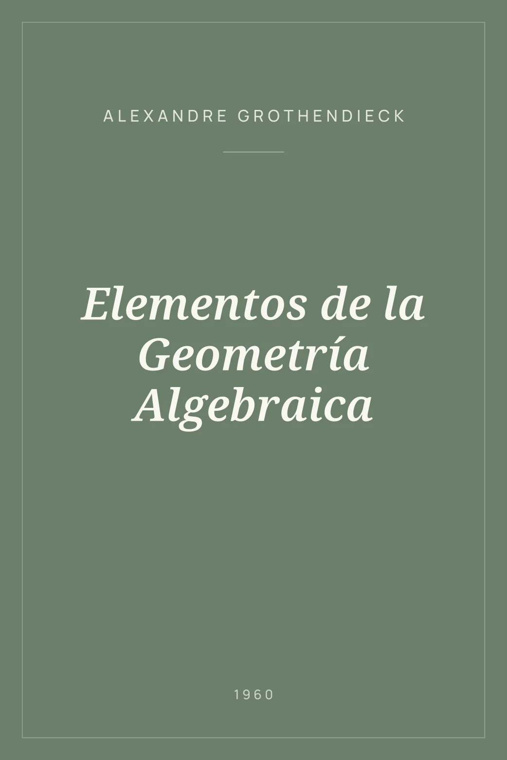 Portada de Elementos de la Geometría Algebraica
