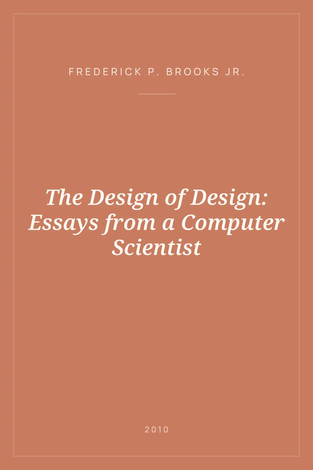 Portada de The Design of Design: Essays from a Computer Scientist