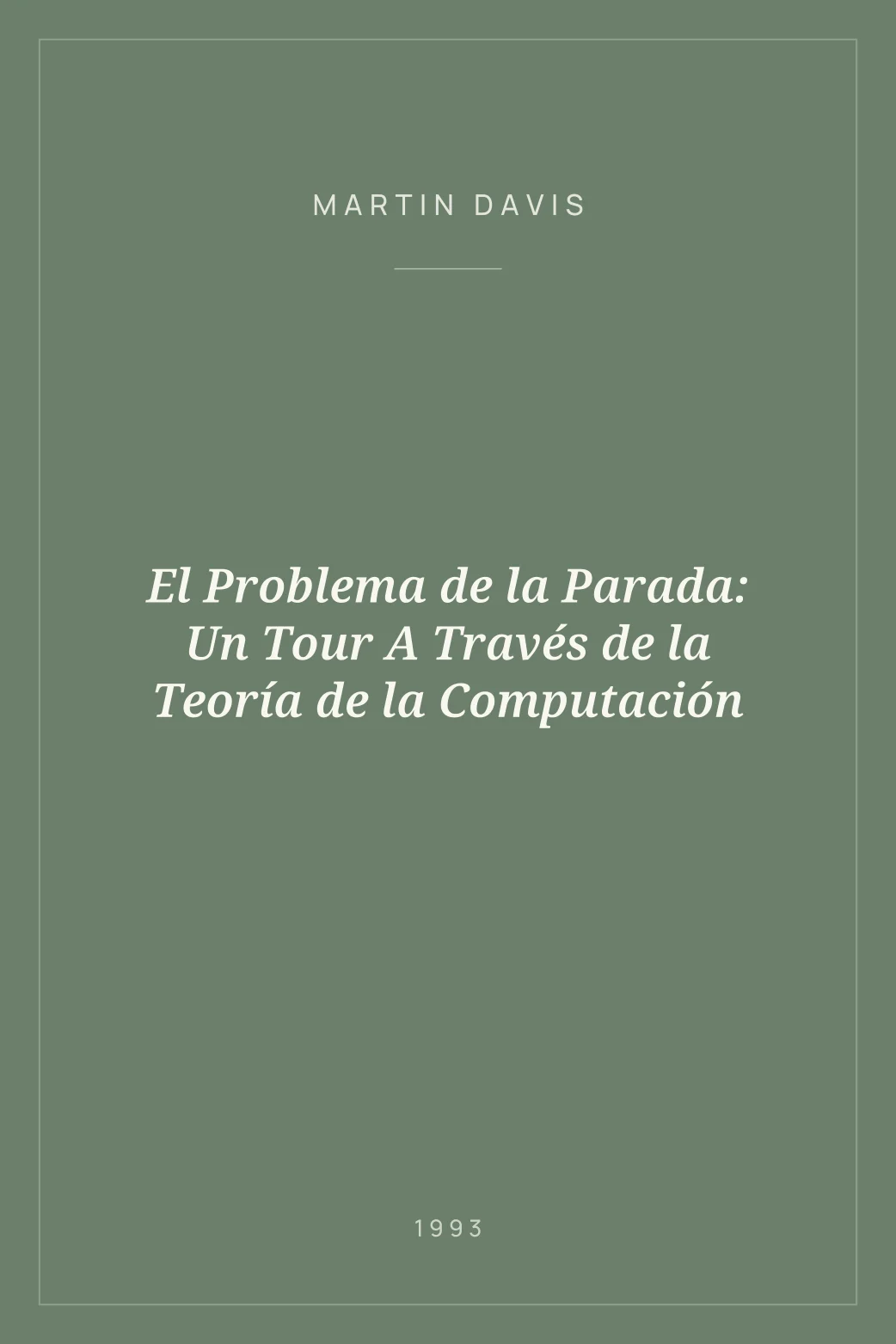 Portada de El Problema de la Parada: Un Tour A Través de la Teoría de la Computación