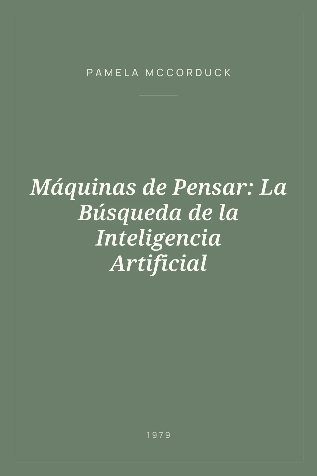 Portada de Máquinas de Pensar: La Búsqueda de la Inteligencia Artificial