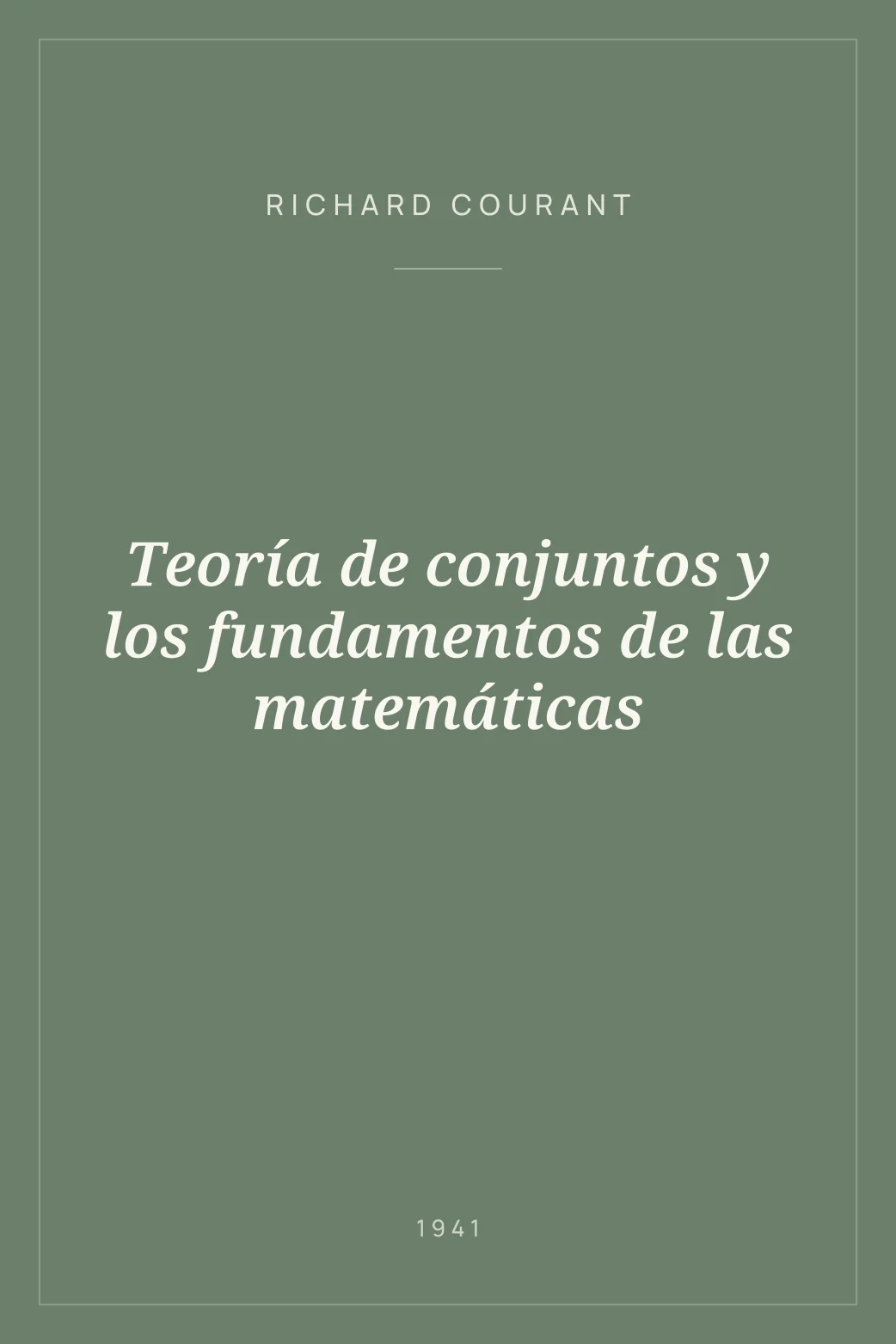 Portada de Teoría de conjuntos y los fundamentos de las matemáticas