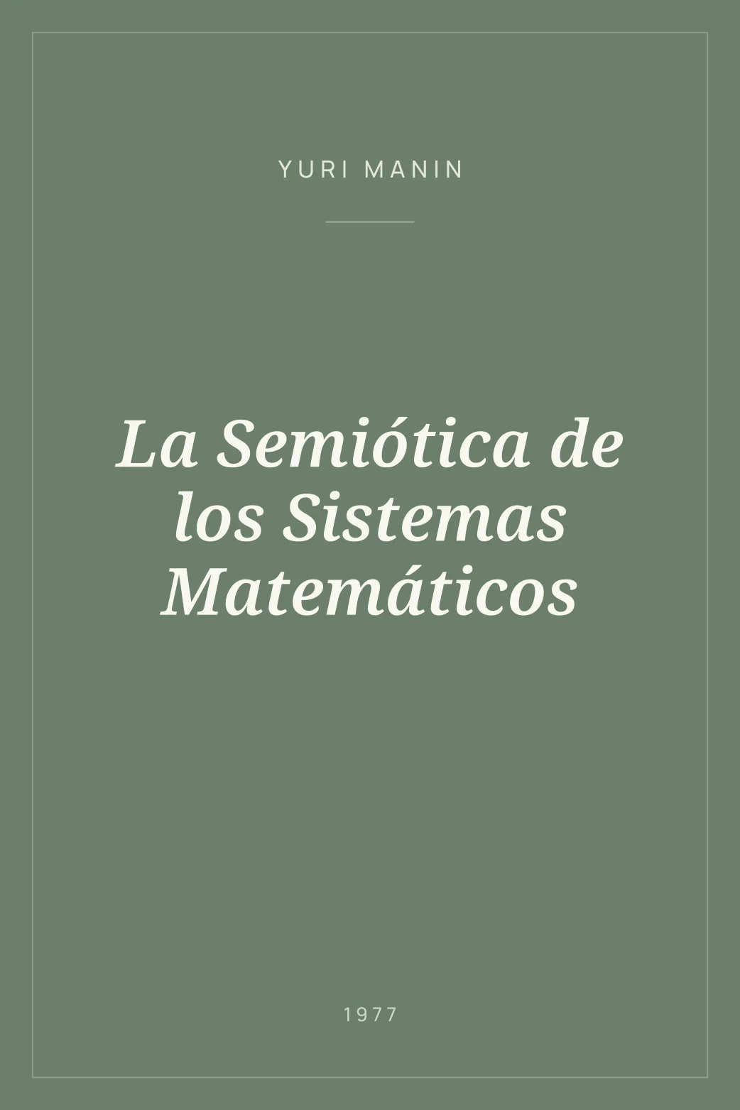 Portada de La Semiótica de los Sistemas Matemáticos