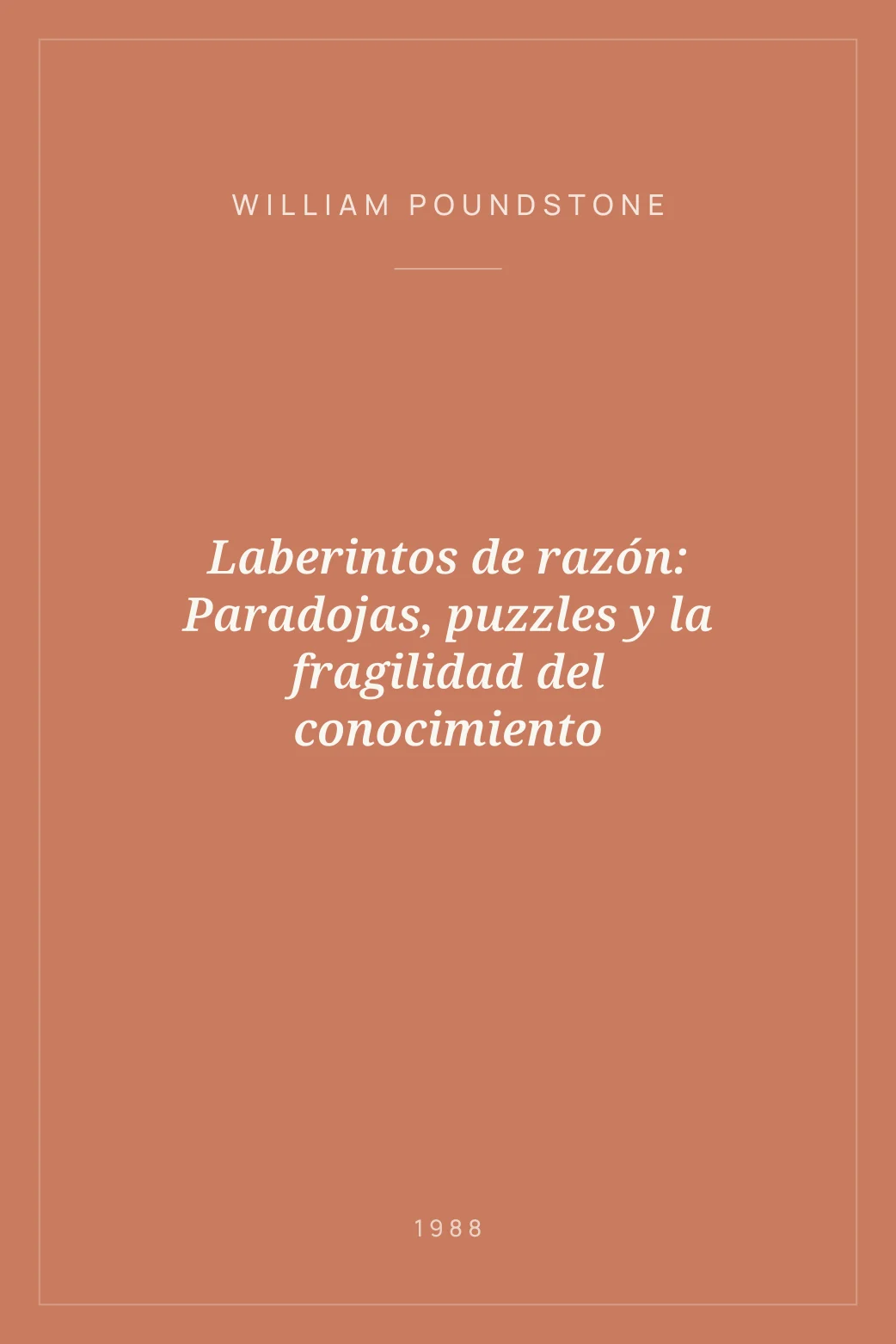 Portada de Laberintos de razón: Paradojas, puzzles y la fragilidad del conocimiento