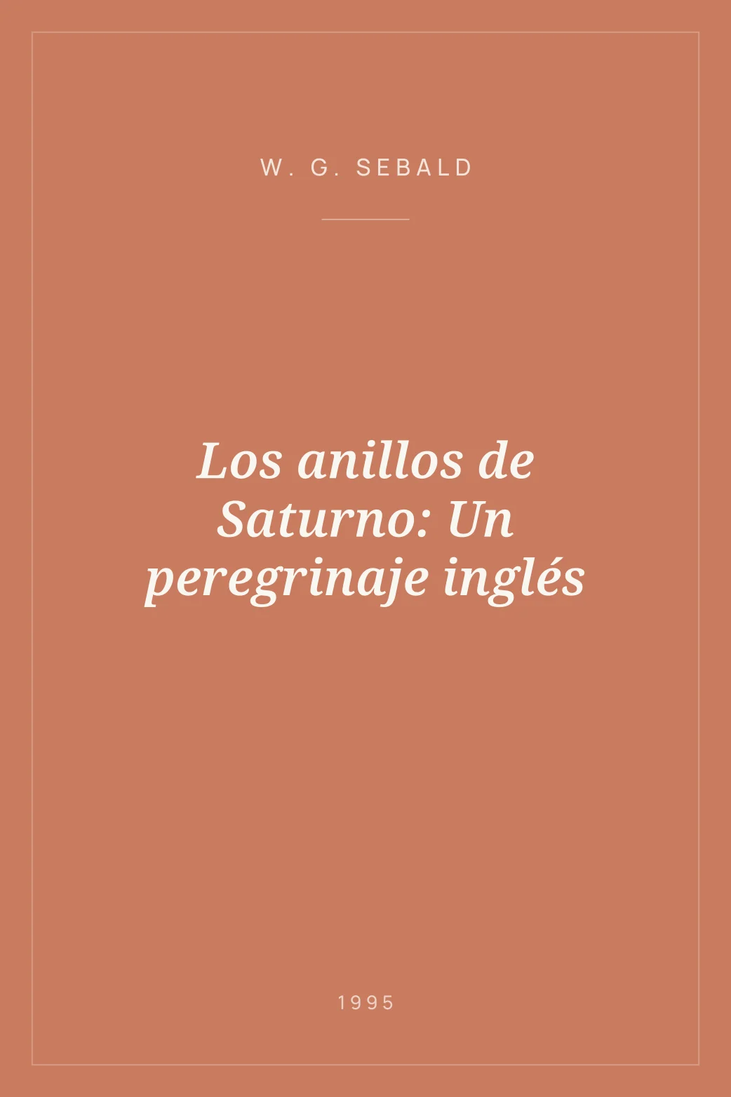 Portada de Los anillos de Saturno: Un peregrinaje inglés