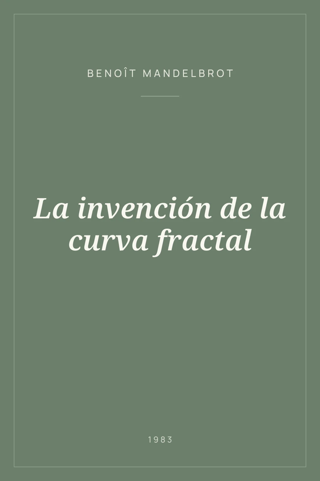 Portada de La invención de la curva fractal