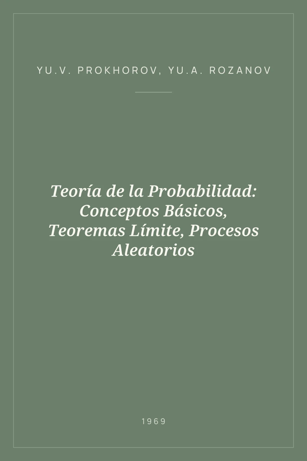 Portada de Teoría de la Probabilidad: Conceptos Básicos, Teoremas Límite, Procesos Aleatorios