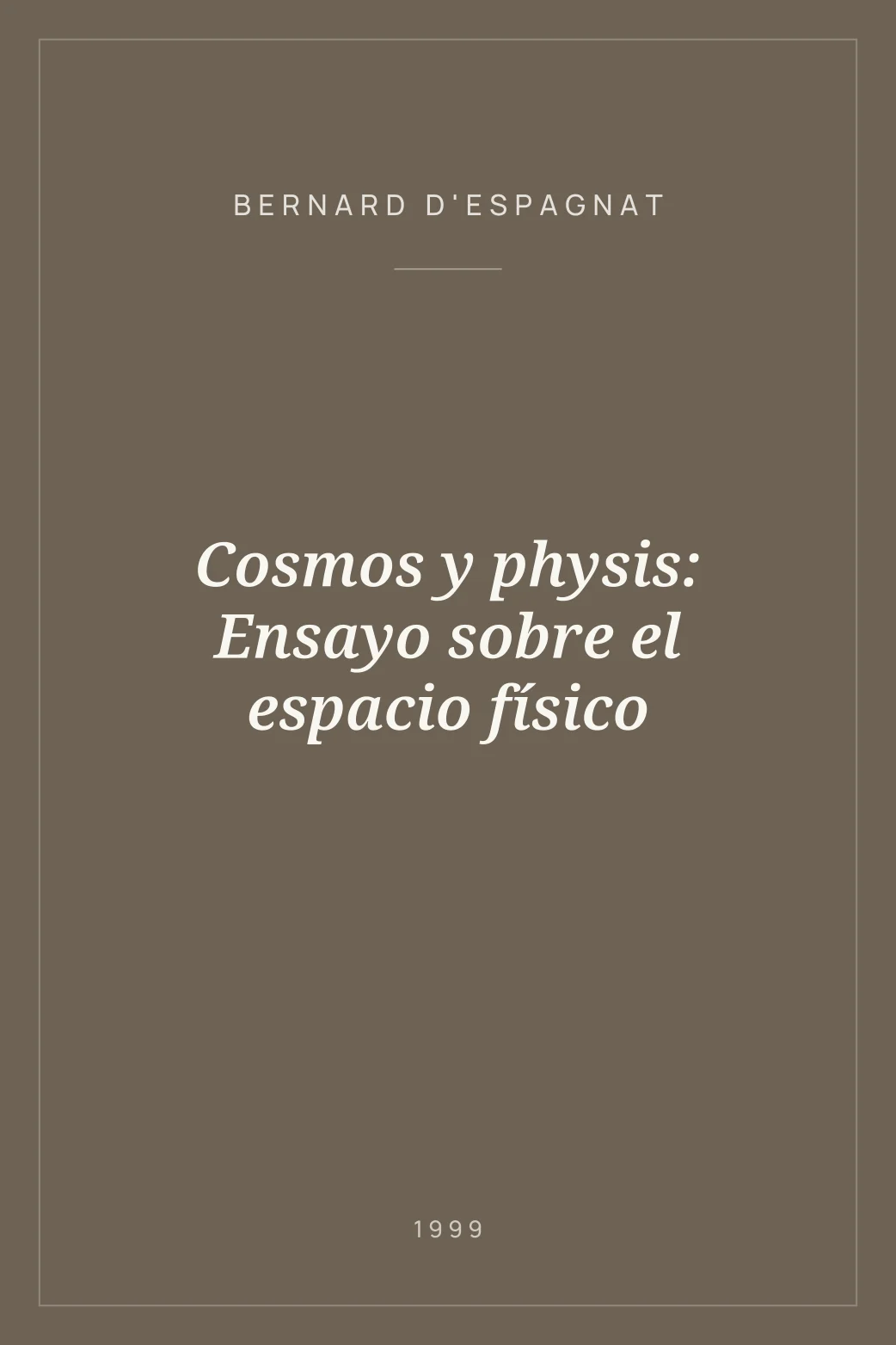 Portada de Cosmos y physis: Ensayo sobre el espacio físico