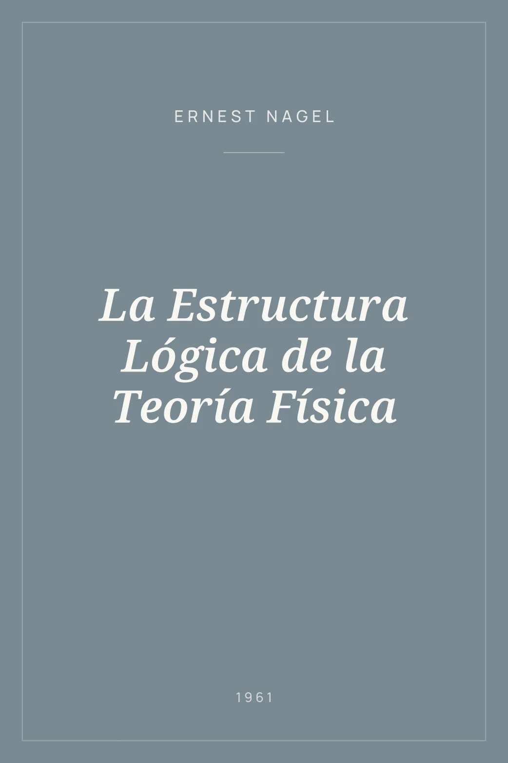 Portada de La Estructura Lógica de la Teoría Física