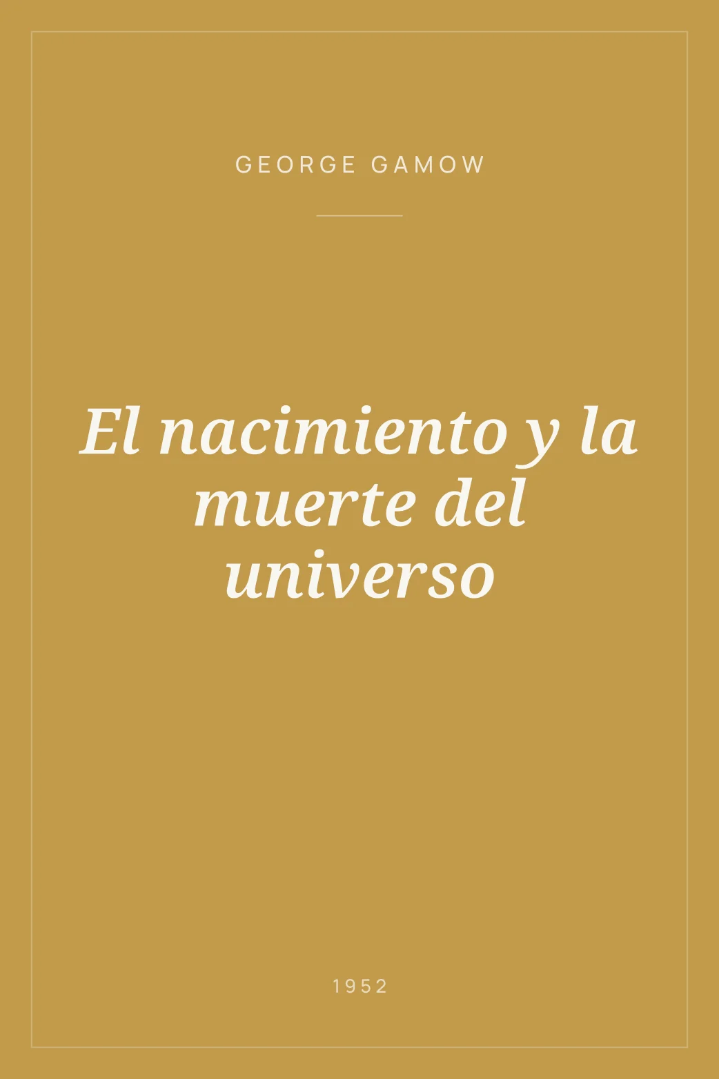 Portada de El nacimiento y la muerte del universo