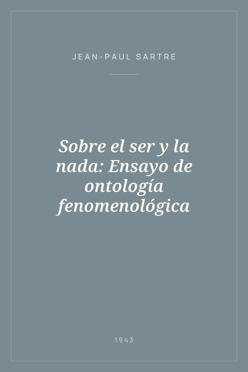 Portada de Sobre el ser y la nada: Ensayo de ontología fenomenológica
